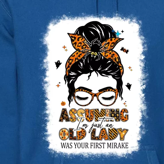 Assuming Im An Old Lady Was Your First Mistake Halloween Gift Premium Hoodie