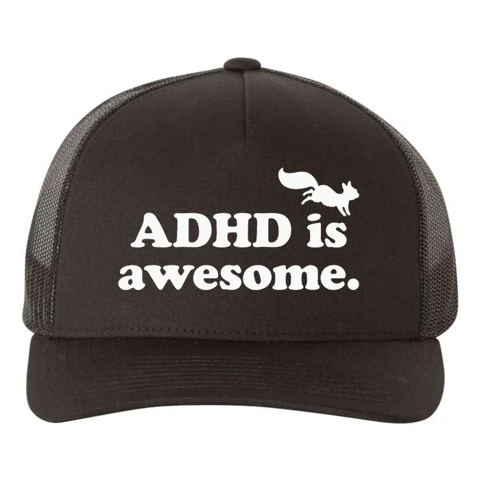 ADHD Is Awesome Yupoong Adult 5-Panel Trucker Hat