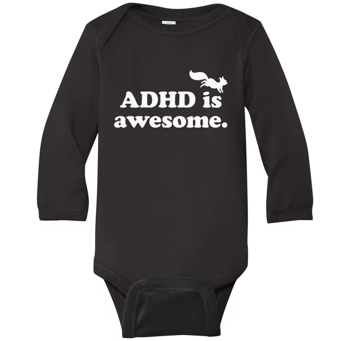 ADHD Is Awesome Baby Long Sleeve Bodysuit