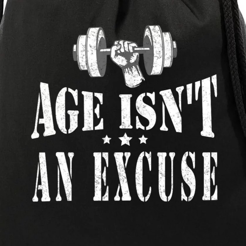 Age IsnT An Excuse Workout Fitness Motivation Drawstring Bag