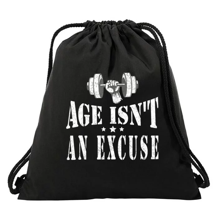 Age IsnT An Excuse Workout Fitness Motivation Drawstring Bag