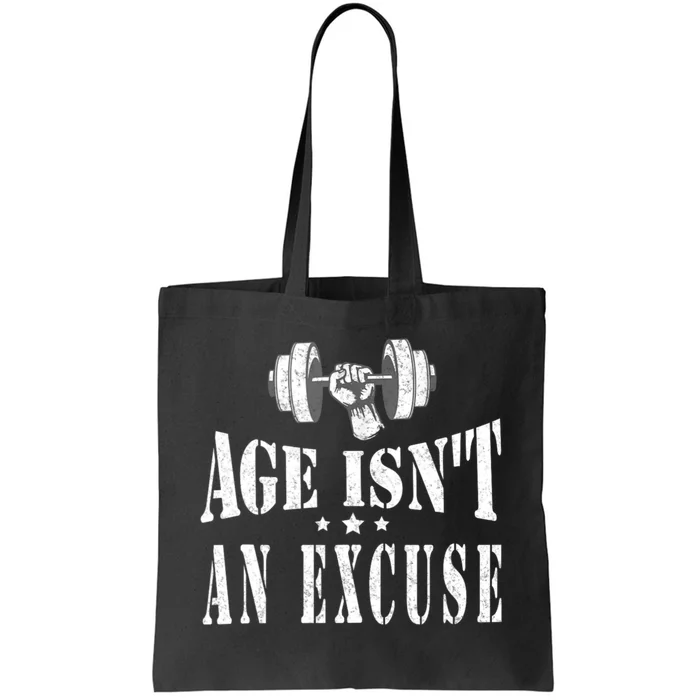 Age IsnT An Excuse Workout Fitness Motivation Tote Bag