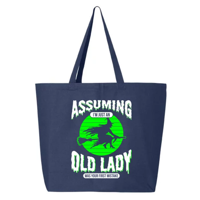 Assuming Im An Old Lady Was Your First Mistake Witch Gift 25L Jumbo Tote