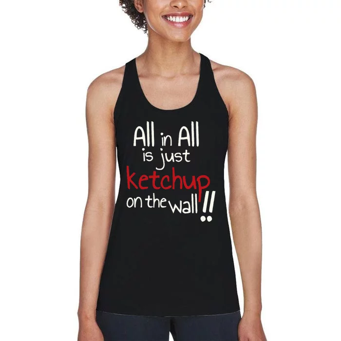 All In All Is Just On The Wall Quote Women's Racerback Tank