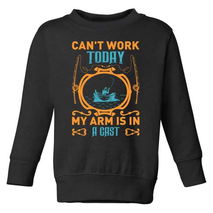 Arm In A Cast Fishing Toddler Sweatshirt