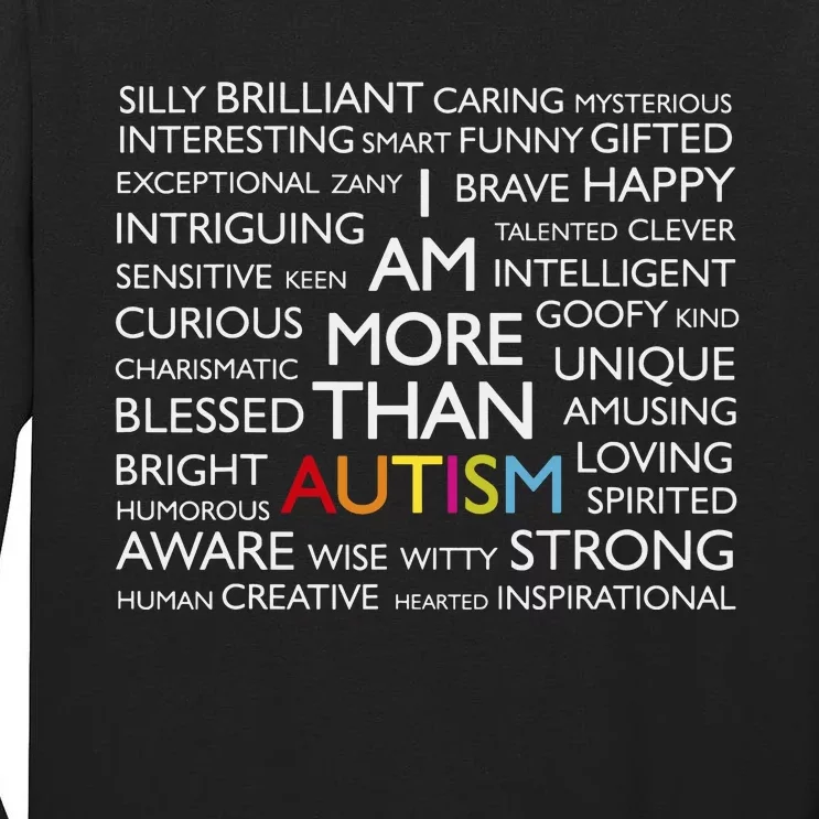 Autism I Am More Than Autism Tall Long Sleeve T-Shirt