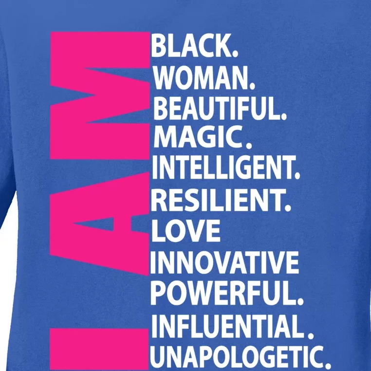 Afro I Am Black Beautiful Magic Unapologetic Funny Gift Ladies Long Sleeve Shirt