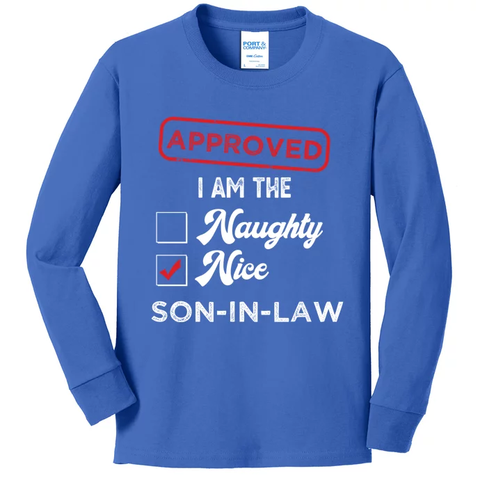 Approved I Am Nice Soninlaw Funny Christmas Xmas Gift Kids Long Sleeve Shirt