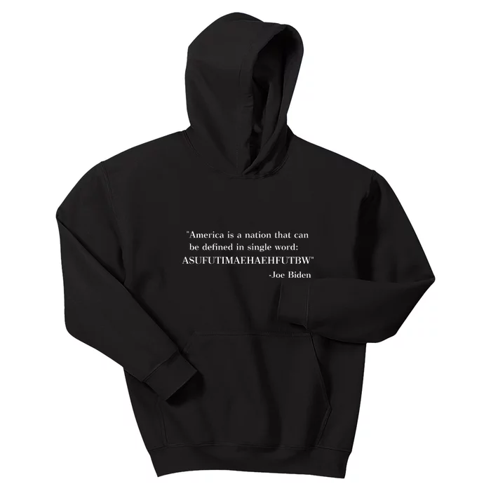 America Is A Nation That Can Be Defined In Single Word Joe Biden Meme Kids Hoodie