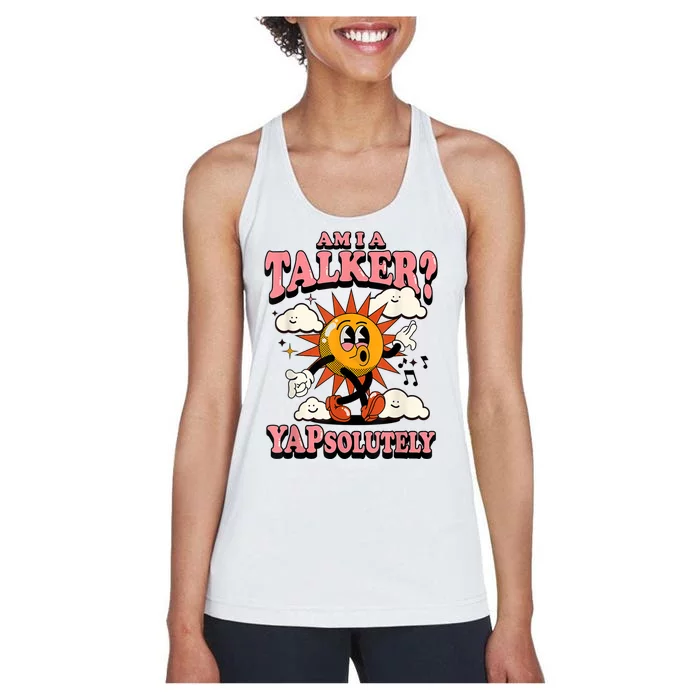 Am I A Talker Yapsolutely Women's Racerback Tank