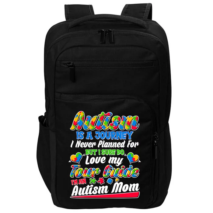 Autism Is A Journey I'm An Autism Mom Impact Tech Backpack