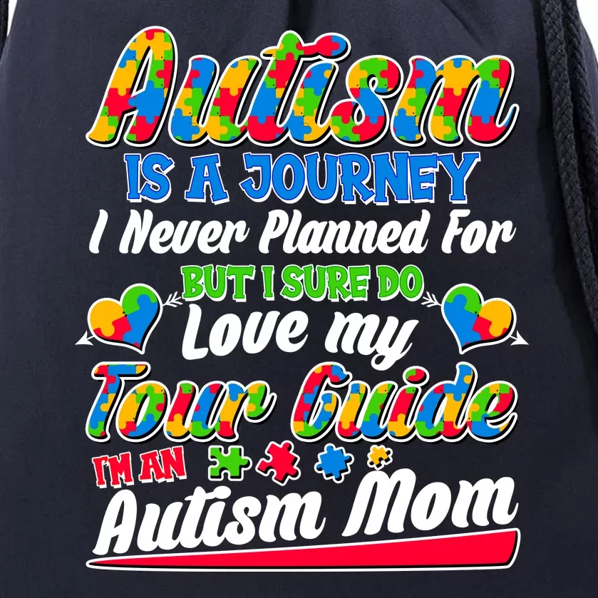 Autism Is A Journey I'm An Autism Mom Drawstring Bag