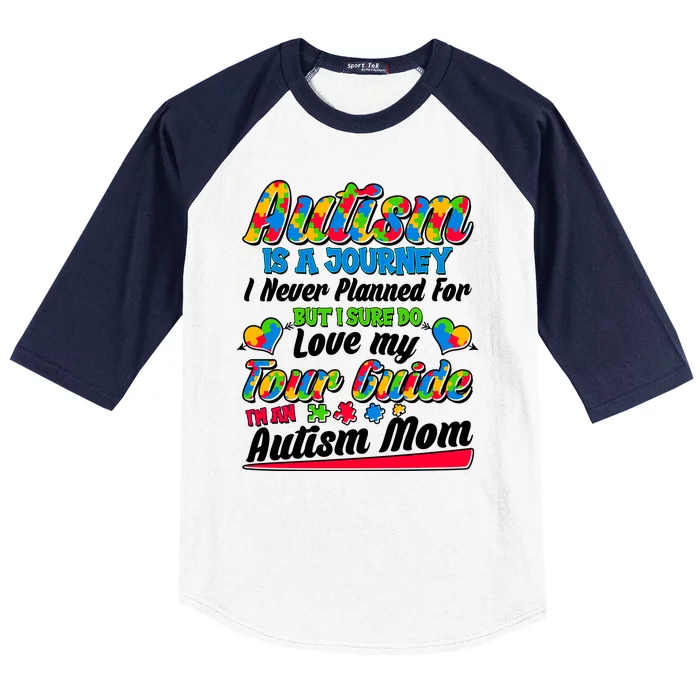 Autism Is A Journey I'm An Autism Mom Baseball Sleeve Shirt