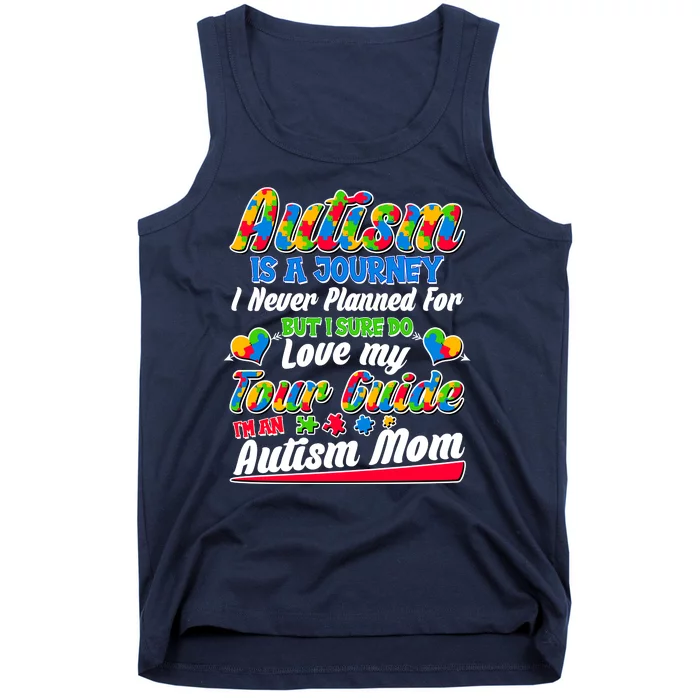 Autism Is A Journey I'm An Autism Mom Tank Top