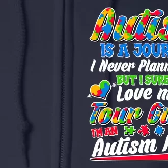 Autism Is A Journey I'm An Autism Mom Full Zip Hoodie