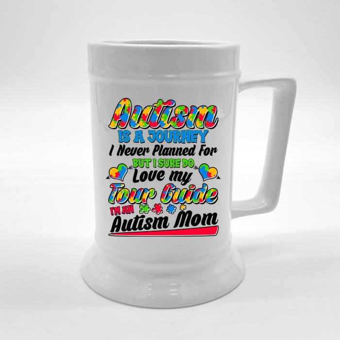 Autism Is A Journey I'm An Autism Mom Front & Back Beer Stein