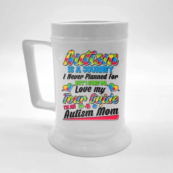 Autism Is A Journey I'm An Autism Mom Front & Back Beer Stein