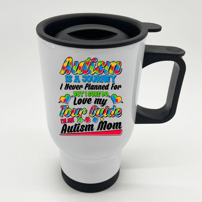 Autism Is A Journey I'm An Autism Mom Front & Back Stainless Steel Travel Mug