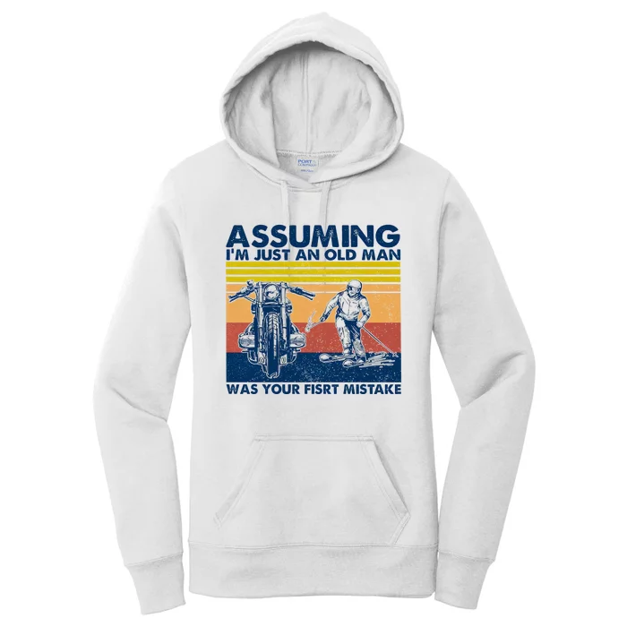 Assuming I Am Just An Old Man Was Your First Mistake Women's Pullover Hoodie