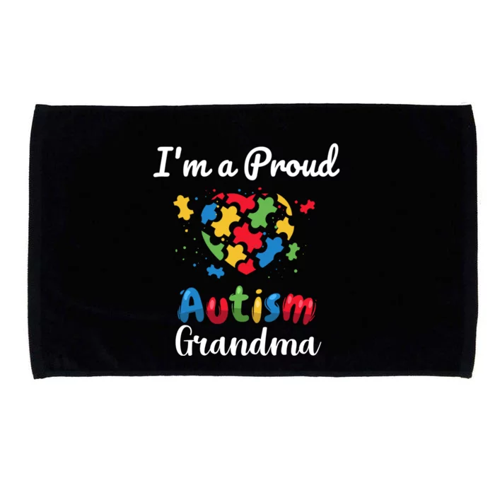 Awareness IM A Proud Autism Grandma Gift Microfiber Hand Towel