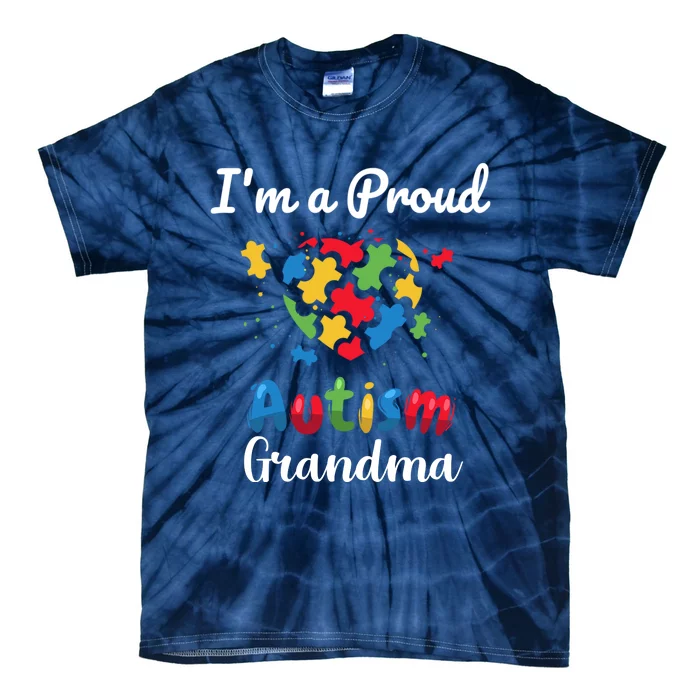 Awareness IM A Proud Autism Grandma Gift Tie-Dye T-Shirt