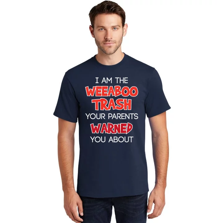 Animens I Am The Weeaboo Trash Tall T-Shirt