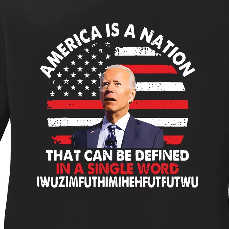 America Is A Nation That Can Be Defined In Single Word Biden Ladies Long Sleeve Shirt