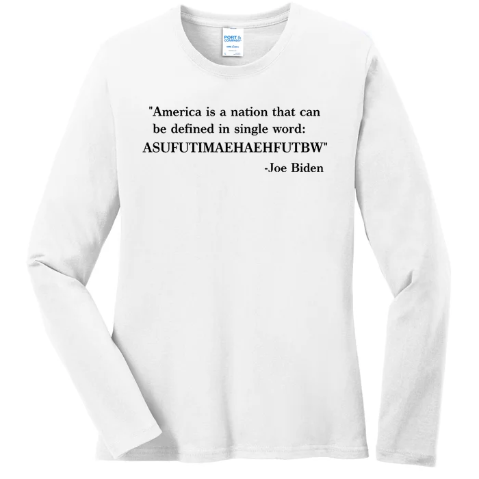 America Is A Nation That Can Be Defined In Single Word Joe Biden Meme Ladies Long Sleeve Shirt