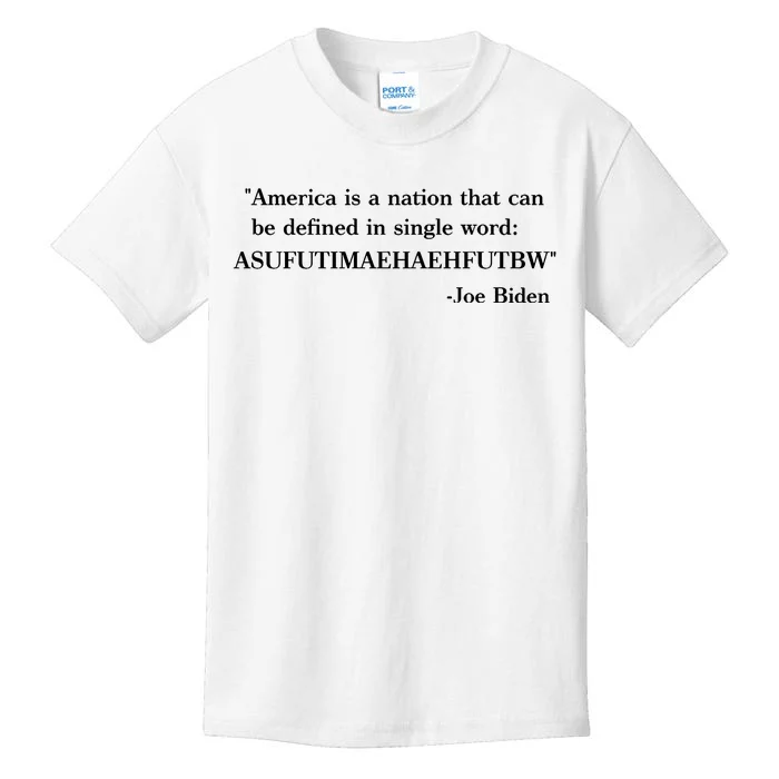 America Is A Nation That Can Be Defined In Single Word Joe Biden Meme Kids T-Shirt