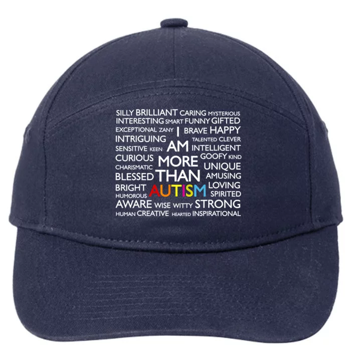 Autism I Am More Than Autism Funny Gift 7-Panel Snapback Hat