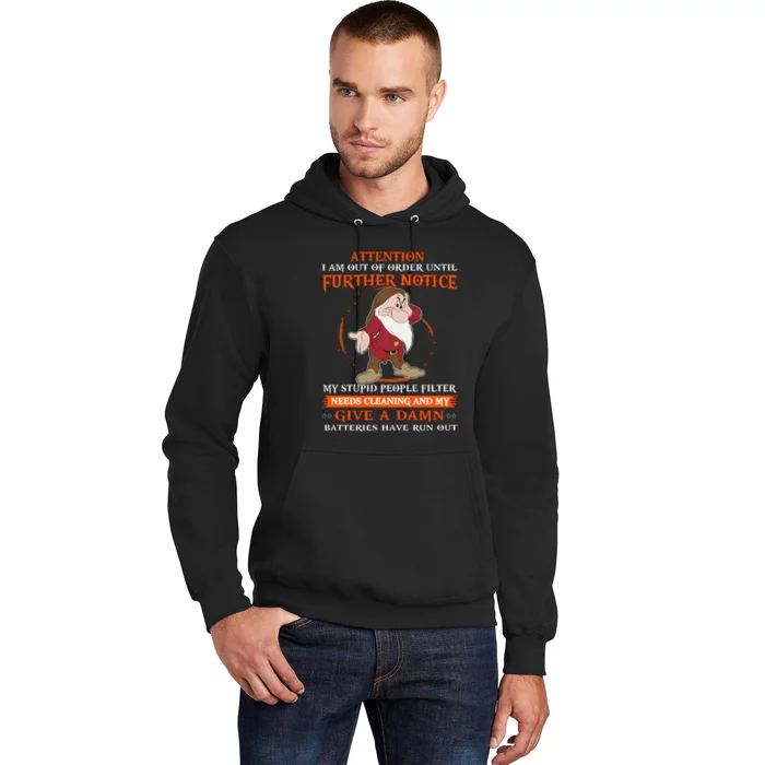 Attention I Am Out Of Order Until Further Notice Hoodie