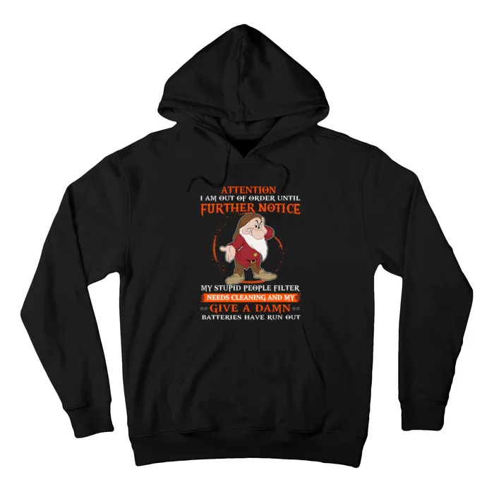 Attention I Am Out Of Order Until Further Notice Hoodie