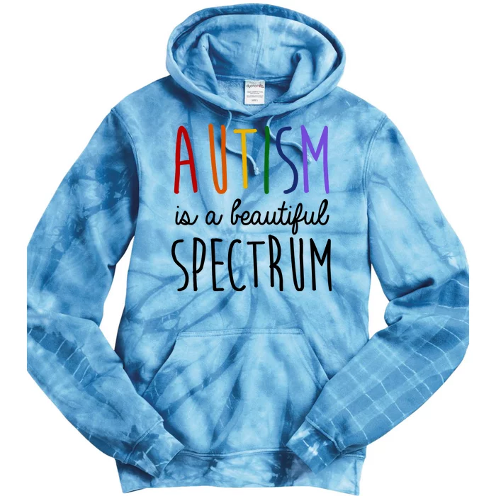 Autism Is A Beautiful Spectrum Awareness Tie Dye Hoodie