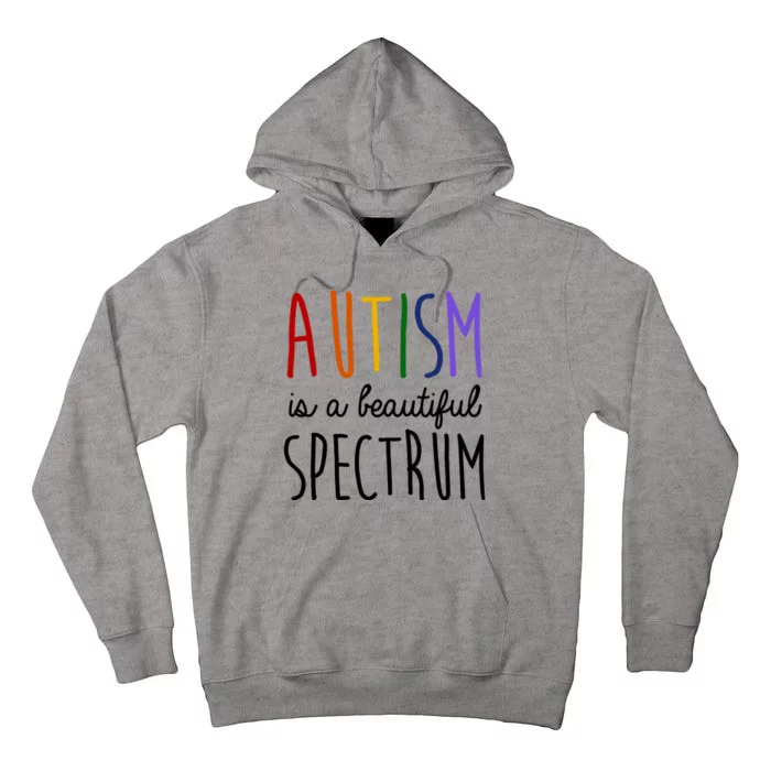 Autism Is A Beautiful Spectrum Awareness Tall Hoodie