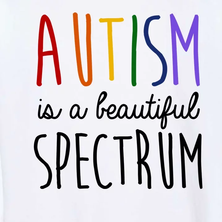 Autism Is A Beautiful Spectrum Awareness Garment-Dyed Sweatshirt