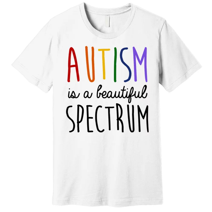 Autism Is A Beautiful Spectrum Awareness Premium T-Shirt