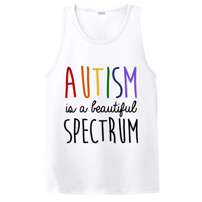 Autism Is A Beautiful Spectrum Awareness Performance Tank