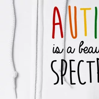 Autism Is A Beautiful Spectrum Awareness Full Zip Hoodie