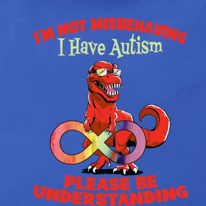 Autism Infinity Autism Trex Im Not Misbehaving I Have Autism Gift Zip Tote Bag