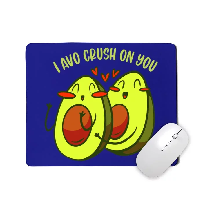 Avocado I Avo Crush On You Vegan Funny Couple Valentines Day Gift Mousepad