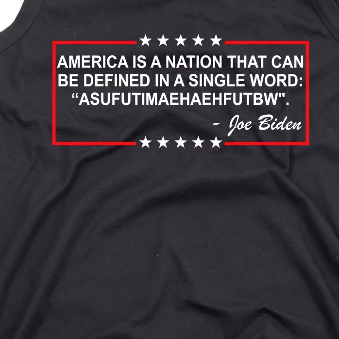 America Is A Nation That Can Be Defined In A Single Word Funny Joe Biden Quote Tank Top