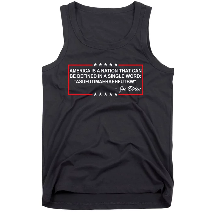 America Is A Nation That Can Be Defined In A Single Word Funny Joe Biden Quote Tank Top