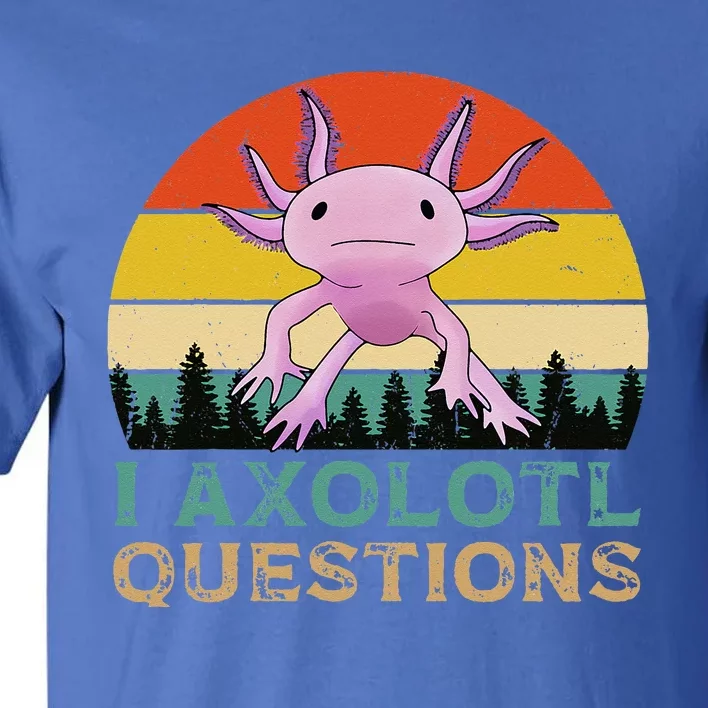 Axolotl I Axolotl Questions Retro Cute Anime Tall T-Shirt