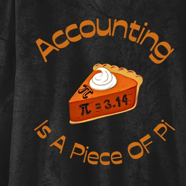 Accounting Is A Piece Of Pi Happy Pi Day Math Celebration Great Gift Hooded Wearable Blanket