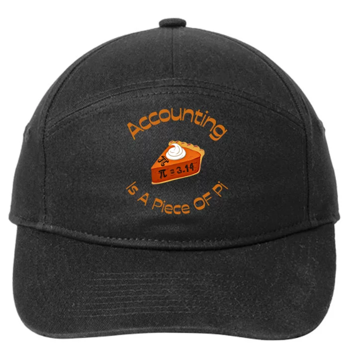 Accounting Is A Piece Of Pi Happy Pi Day Math Celebration Great Gift 7-Panel Snapback Hat