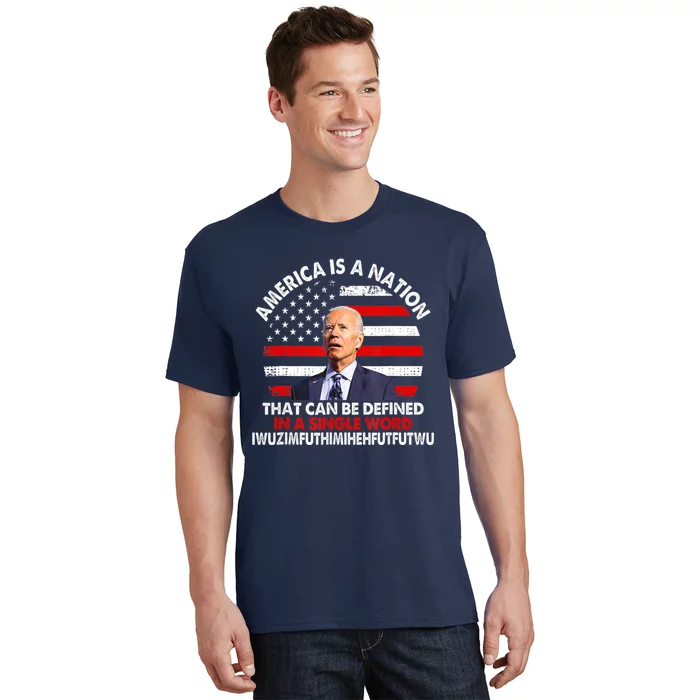 America Is A Nation That Can Be Defined In Single Word Biden T-Shirt ...