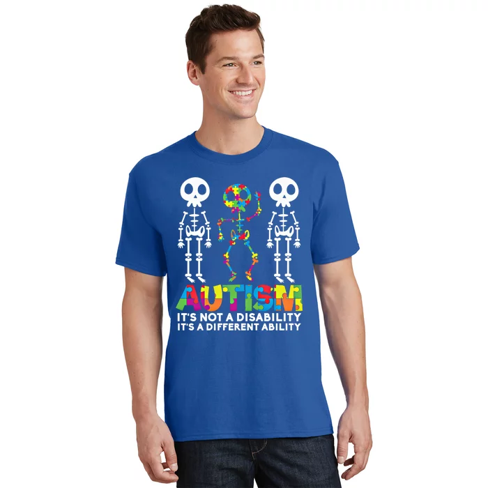 Autism ItS A Different Ability Funny Skeleton Funny Gift Great Gift T-Shirt