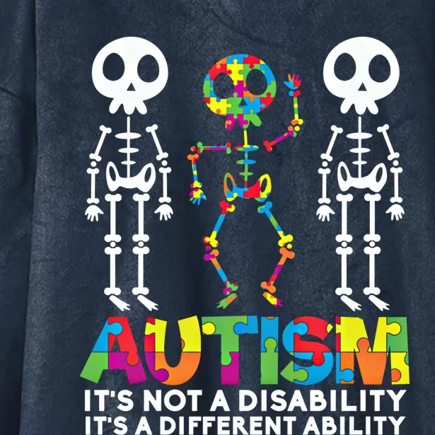 Autism ItS A Different Ability Funny Skeleton Funny Gift Great Gift Hooded Wearable Blanket