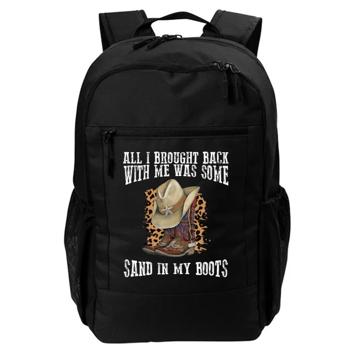 All I Brought Back With Me Was Some Sand In My Boots Daily Commute Backpack