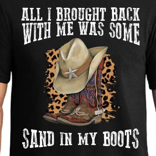 All I Brought Back With Me Was Some Sand In My Boots Pajama Set